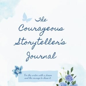 Book Cover for The Courageous Storyteller's Journal